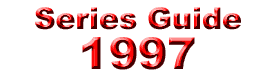 Series Guide: 1997