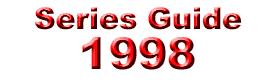 Series Guide: 1998